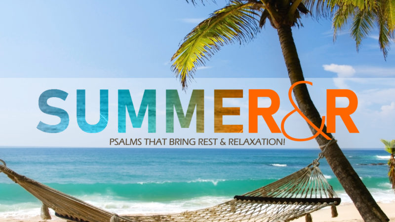Summer R&R