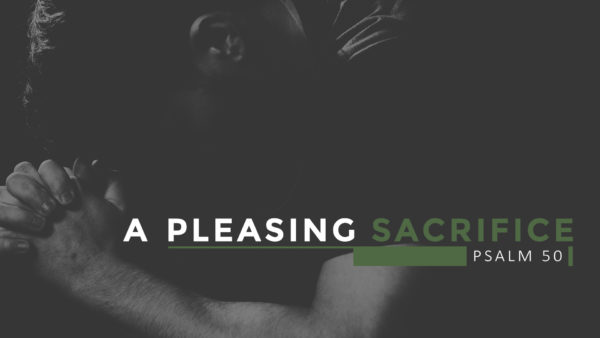 A Pleasing Sacrifice