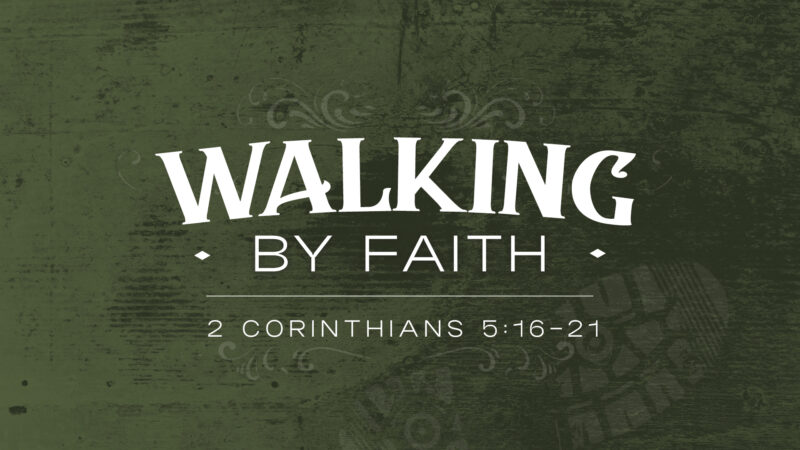 Walking By Faith