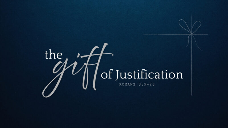 The Gift of Justification