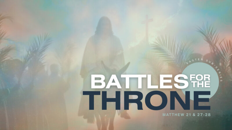 Battles for the Throne