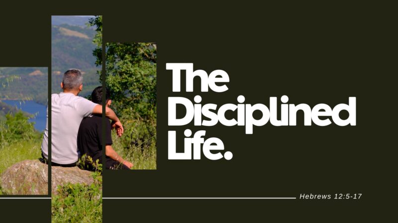 The Disciplined Life